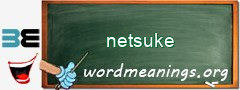 WordMeaning blackboard for netsuke